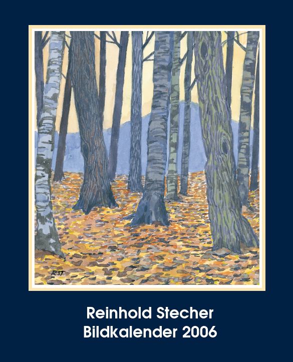 Reinhold Stecher Bildkalender 2006